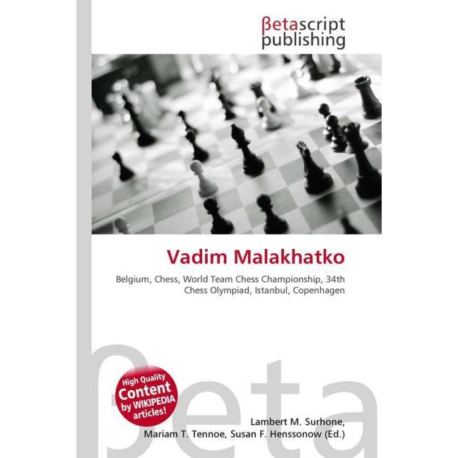Vadim Malakhatko, Ratgeber von Lambert M. Surhone, Miriam T. Timpledon, Susan F. Marseken