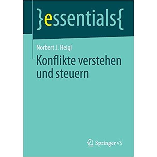 Thumbnail - Konflikte verstehen und steuern, Fachbücher von Norbert J., Heigl