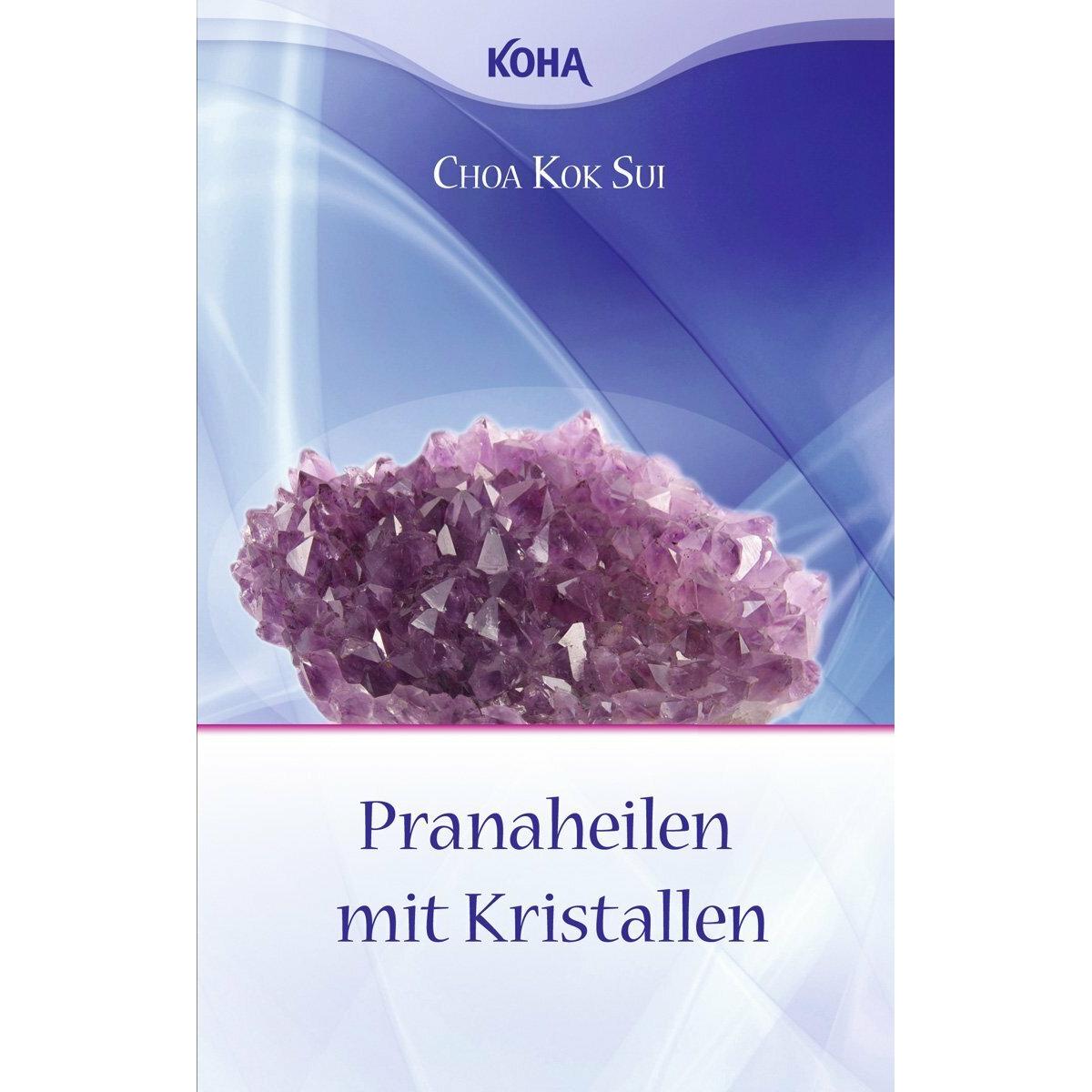 Pranaheilen mit Kristallen, Ratgeber von Choa Kok Sui