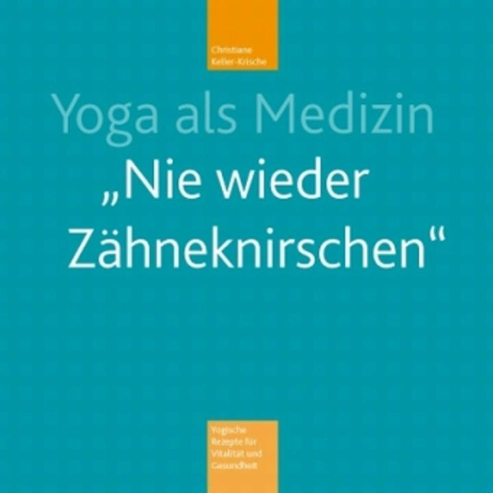 Produktbild Yoga als Medizin (Deutsch, Antje Denkinger, Christiane Keller-Krische, 2010)