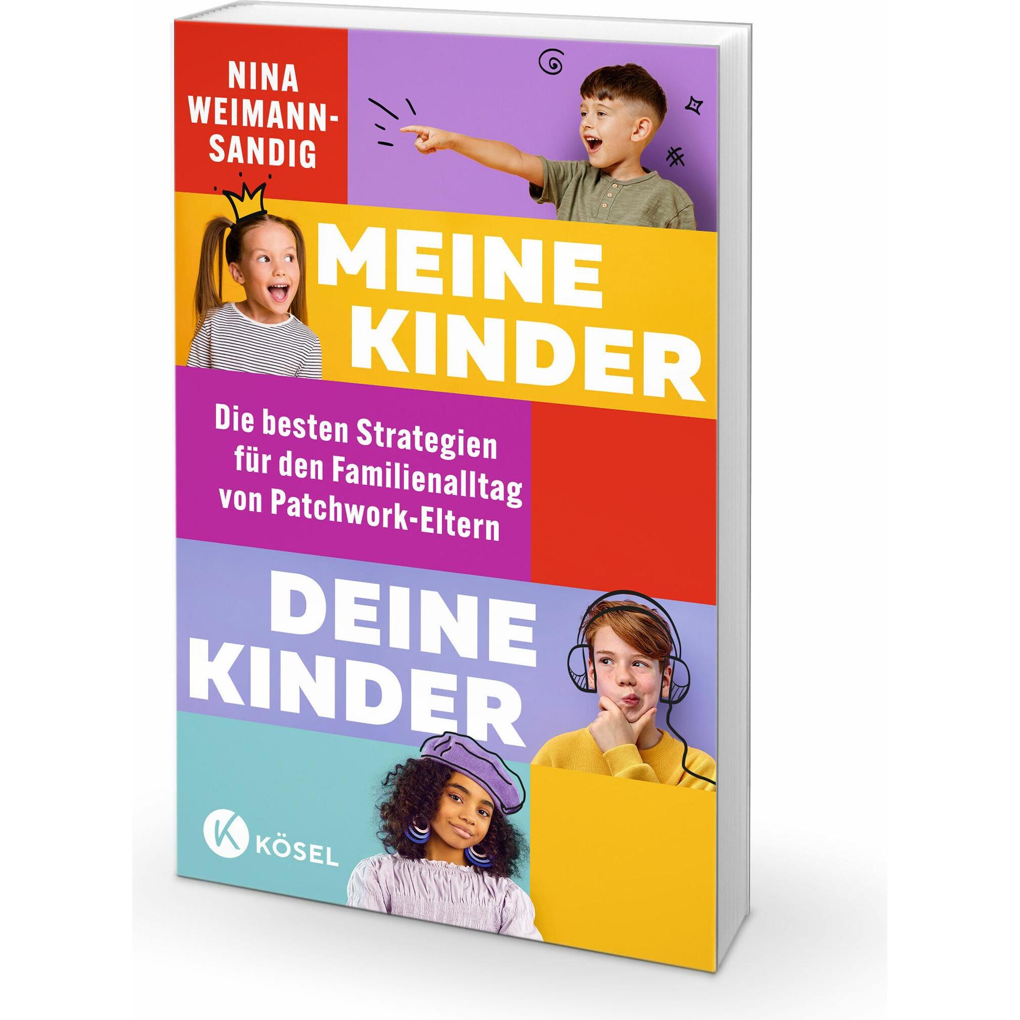 Meine Kinder, deine Kinder, Ratgeber von Nina Weimann-Sandig