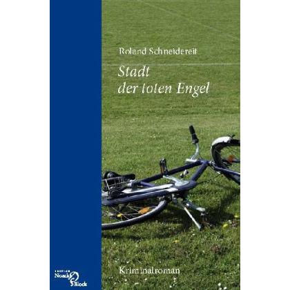 Thumbnail - Stadt der toten Engel, Belletristik von Roland Schneidereit