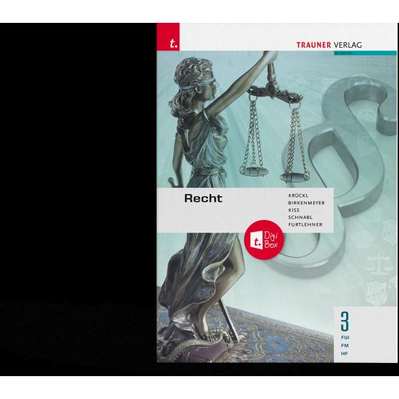 Thumbnail - Recht 3 FW/FM/HF + TRAUNER-DigiBox, Schulbücher von Michael Furtlehner, Karl Krückl, Sonja Schnabl, Reinhard Birkenmeyer...