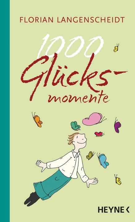 Produktbild 1000 Glücksmomente (Deutsch, Florian Langenscheidt, 2010)