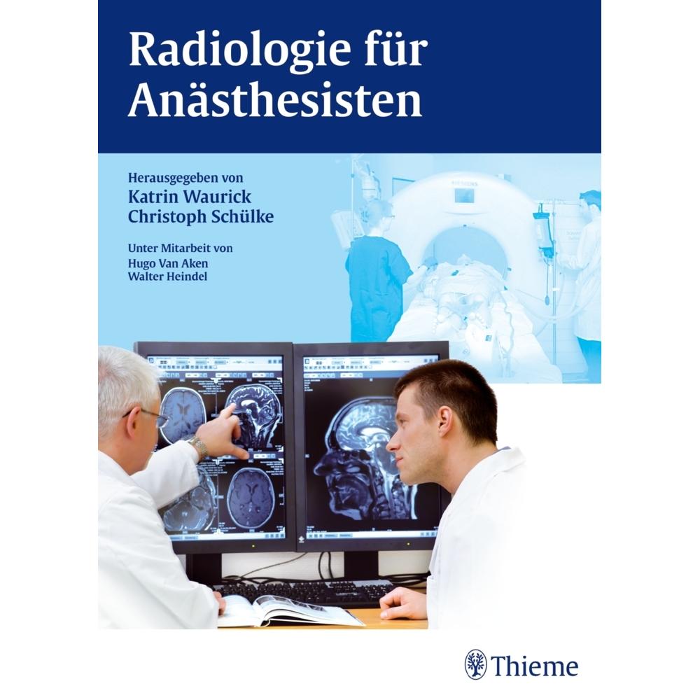 Radiologie für Anästhesisten, Fachbücher von Christoph Schülke, Katrin Waurick