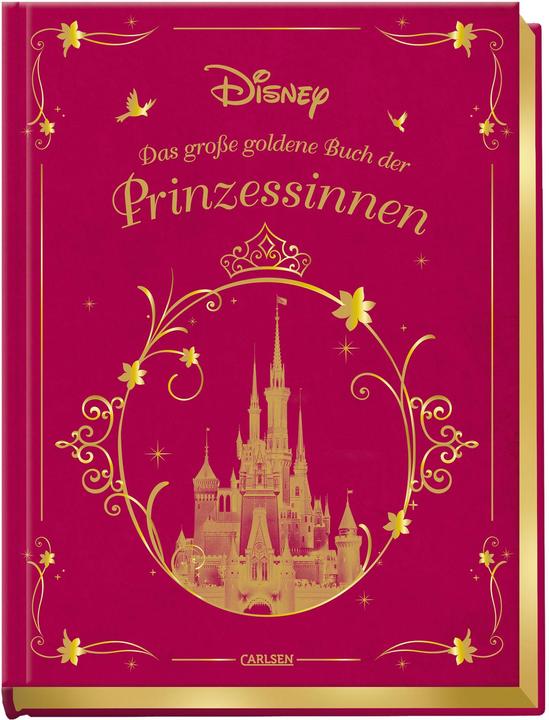 Disney Das grosse goldene Buch der Prinzessinnen (German, Walt Disney, 2018)
