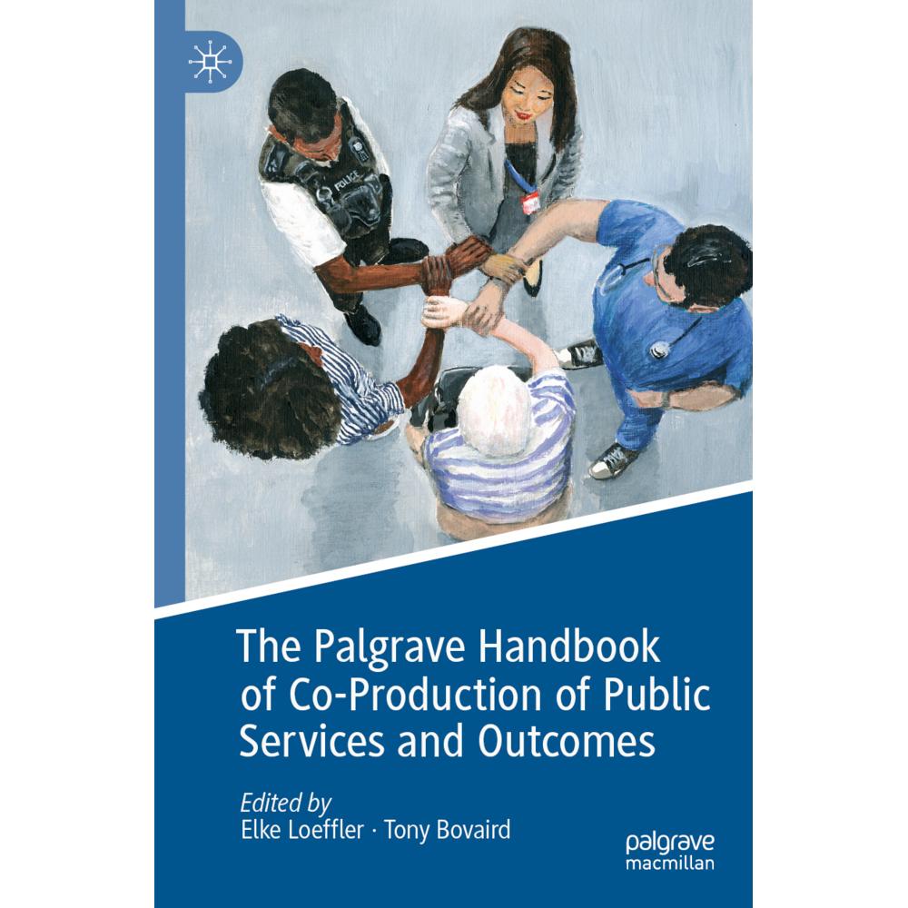 The Palgrave Handbook of Co-Production of Public Services and Outcomes, Fachbücher von Elke Loeffler, Tony Bovaird