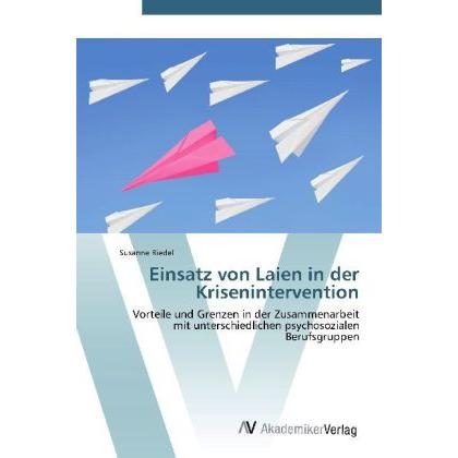 Einsatz von Laien in der Krisenintervention, Fachbücher von Susanne Riedel