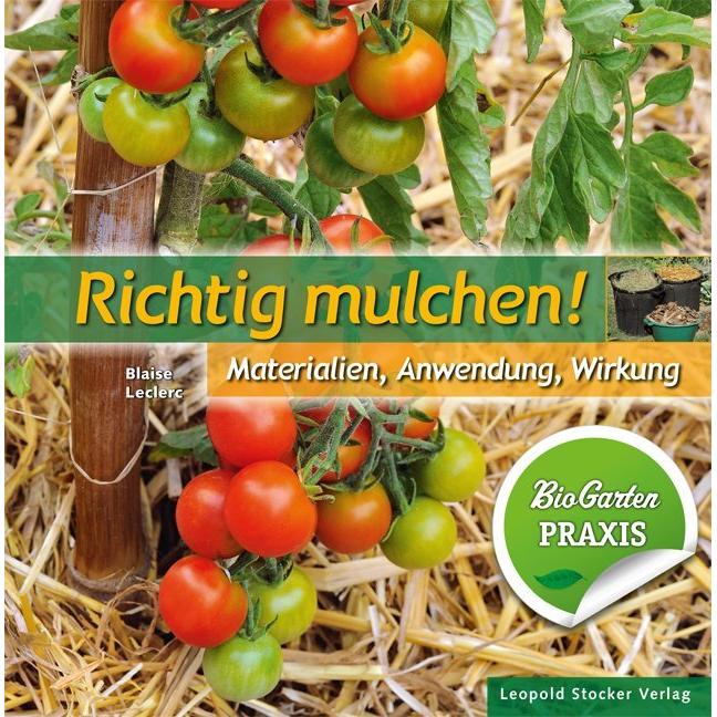 Stocker Leopold, Samen, Richtig mulchen!
