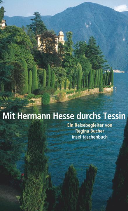 Produktbild Mit Hermann Hesse durchs Tessin (Deutsch, Regina Bucher, 2010)