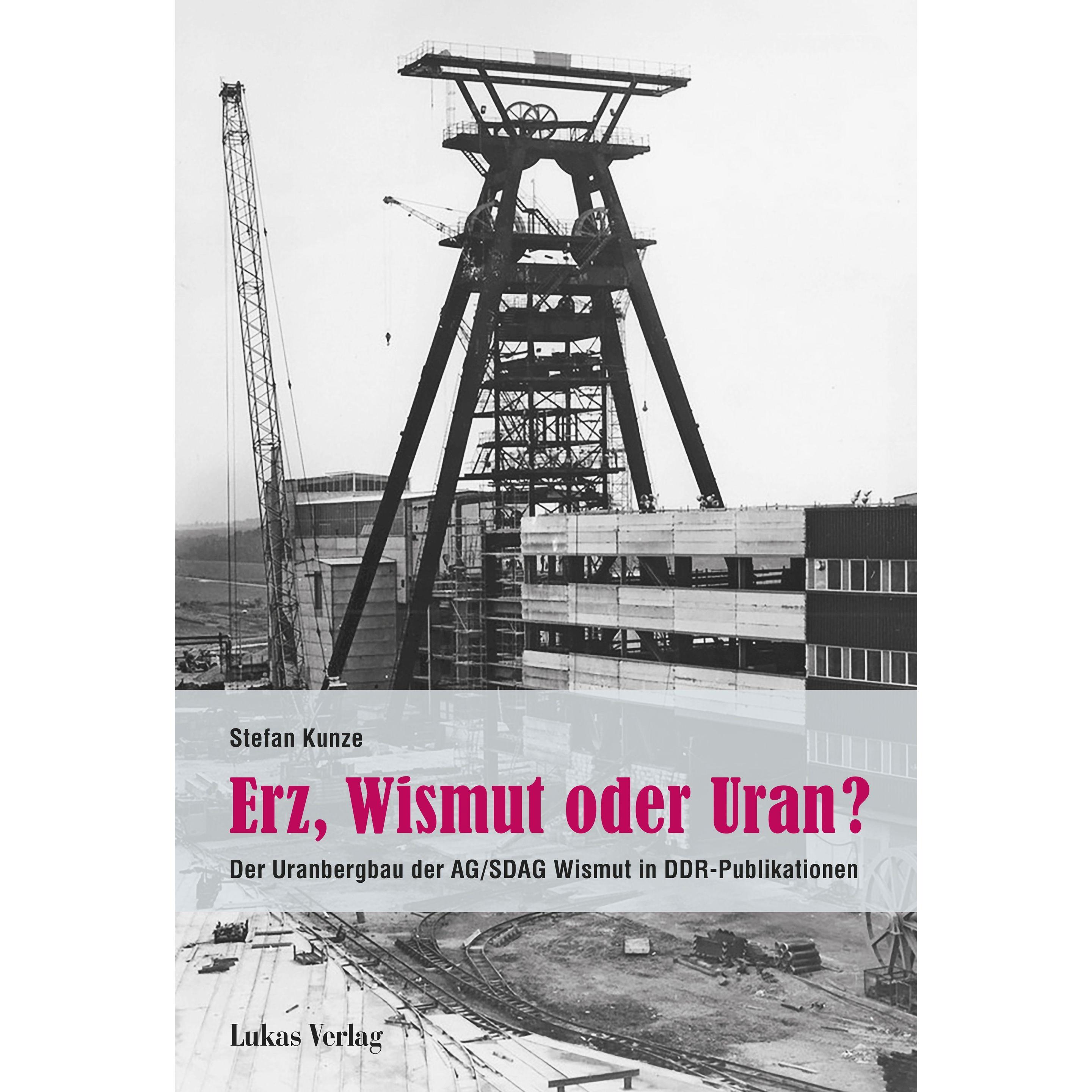 Erz, Wismut oder Uran?, Fachbücher von Stefan Kunze