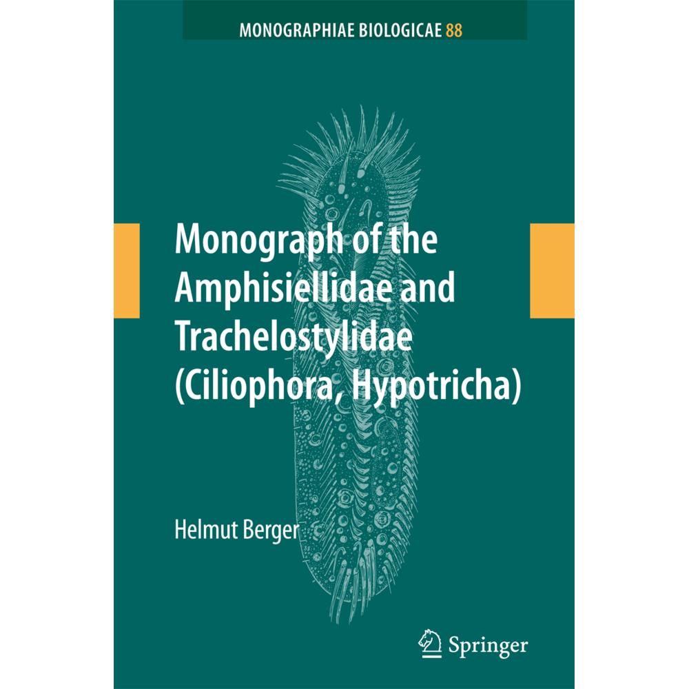 Thumbnail - Monograph of the Amphisiellidae and Trachelostylidae (Ciliophora, Hypotricha), Fachbücher von Helmut Berger