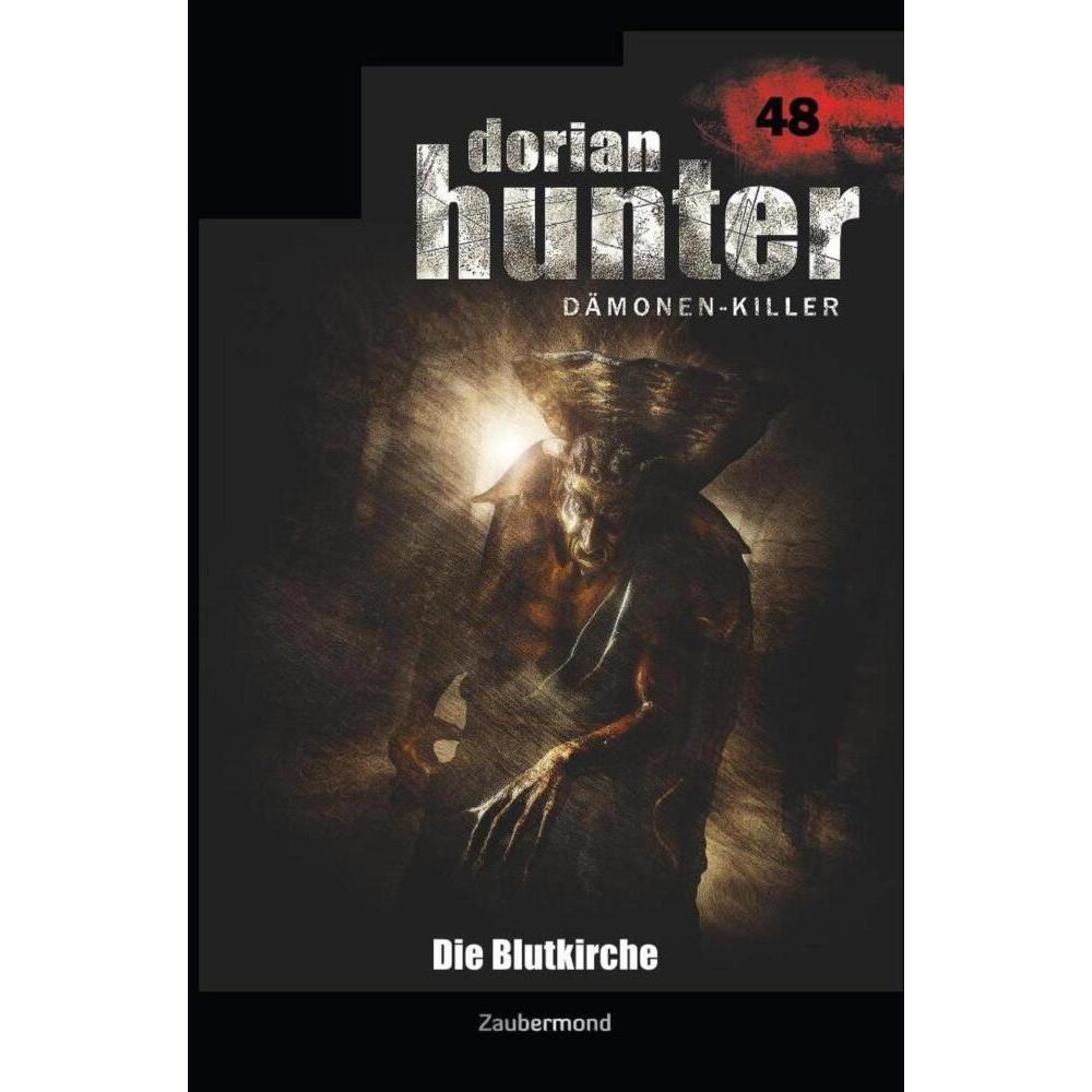 Dorian Hunter 48 - Die Blutkirche, Belletristik von Uwe Voehl, Ralf Schuder, Dario Vandis