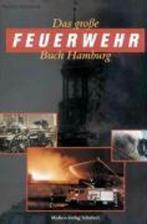 Produktbild Das grosse Feuerwehr Buch Hamburg (Deutsch, Matthias Schmoock, 1997)