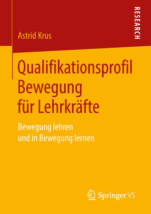 Produktbild Qualifikationsprofil Bewegung für Lehrkräfte (Deutsch, Astrid Krus, 2018)