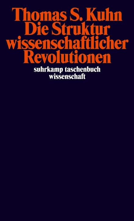 Produktbild Die Struktur wissenschaftlicher Revolutionen (Deutsch, Thomas Kuhn, 2001)