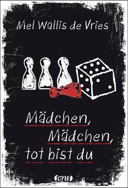 Produktbild Mädchen, Mädchen, tot bist du (Deutsch, Mel Wallis de Vries, 2018)