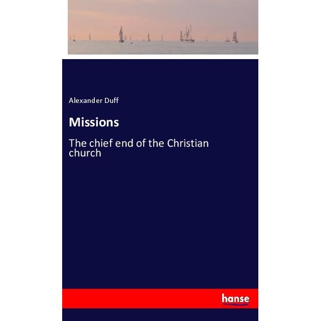 Missions, Belletristik von Alexander Duff