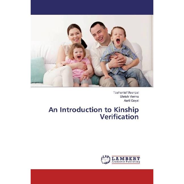 An Introduction to Kinship Verification, Fachbücher von Shrish Verma, Aarti Goyal, Toshanlal Meenpal
