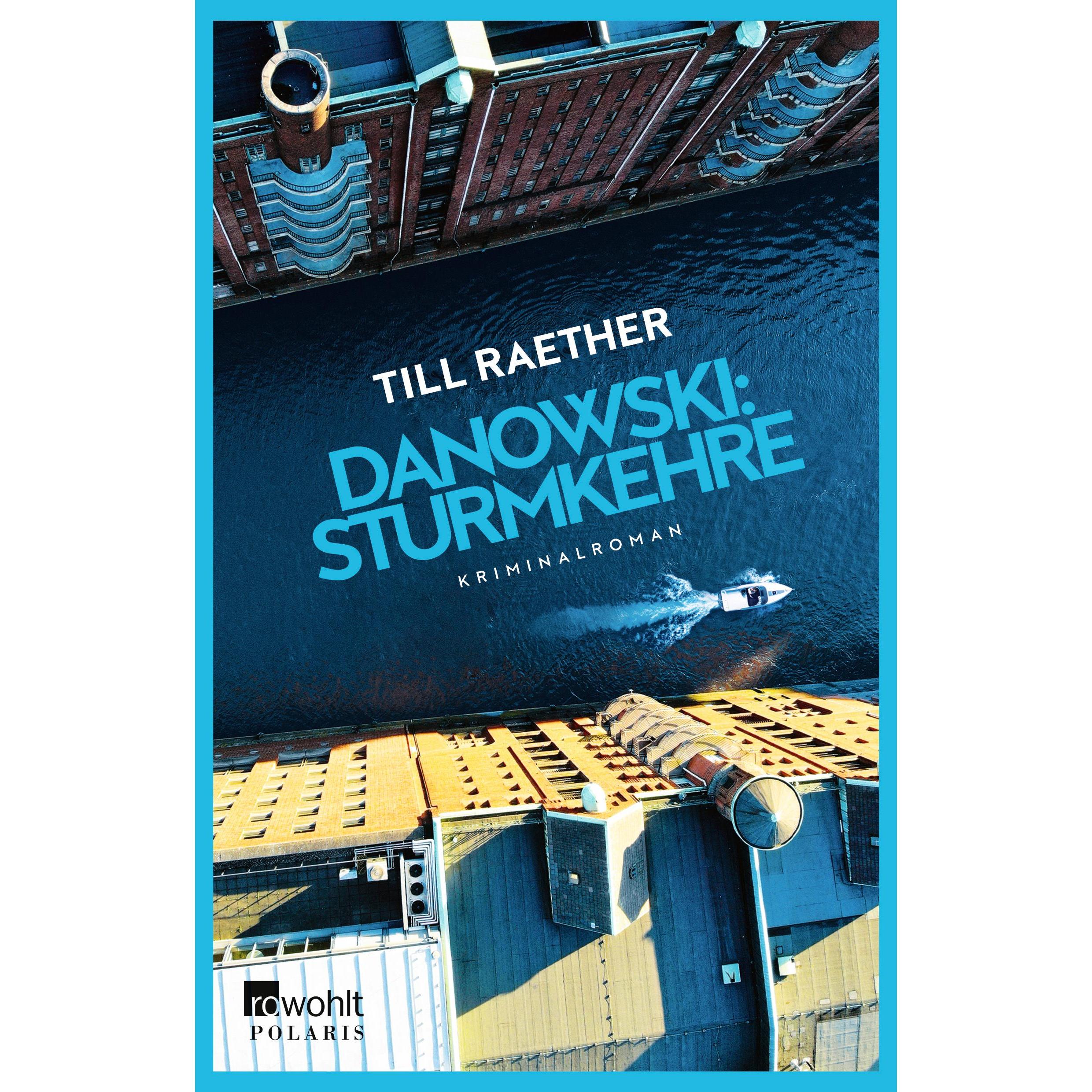 Danowski: Sturmkehre, Belletristik von Till Raether