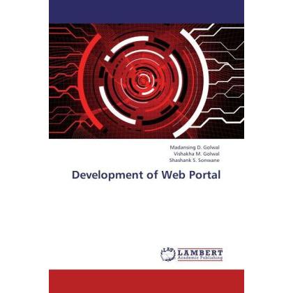 Development of Web Portal, Fachbücher von Shashank S. Sonwane, Madansing D. Golwal, Vishakha M. Golwal