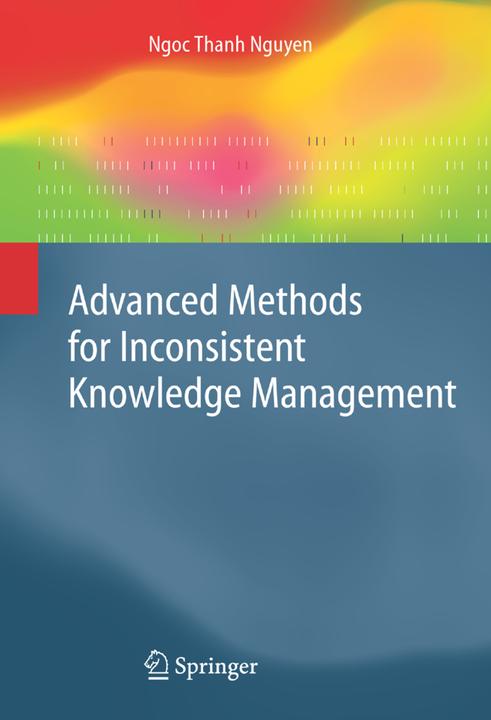 Produktbild Advanced Methods for Inconsistent Knowledge Management (Englisch, Ngoc Thanh Nguyen, 2010)