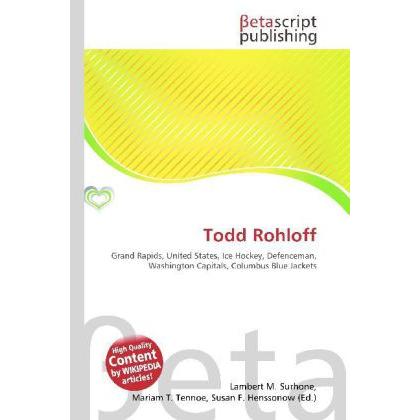 Thumbnail - Todd Rohloff, Ratgeber von Lambert M. Surhone, Mariam T. Tennoe, Susan F. Henssonow
