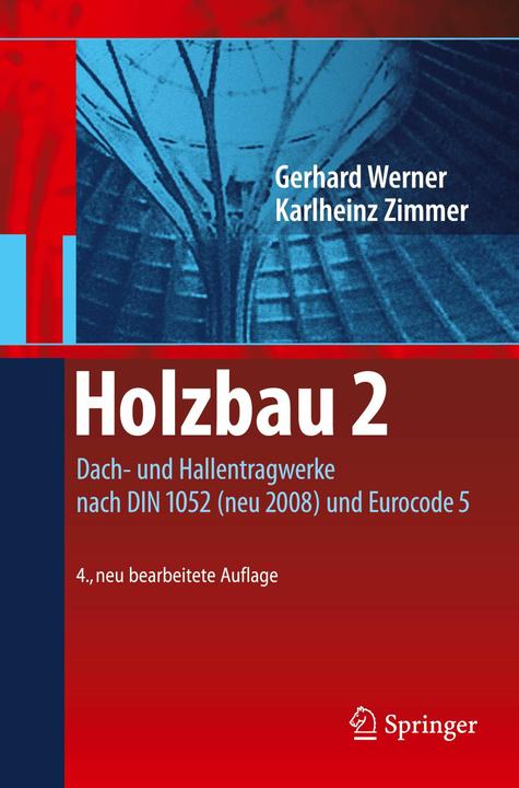 Produktbild Holzbau 2 (Deutsch, Gerhard Werner, Karl-Heinz Zimmer, 2010)