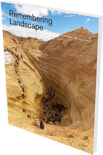 Produktbild Remembering Landscape. Landschaft die sich erinnert (Deutsch, Englisch, 2018)