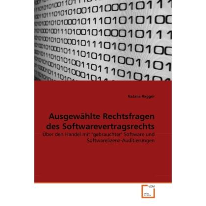 Ausgewählte Rechtsfragen des Softwarevertragsrechts, Fachbücher