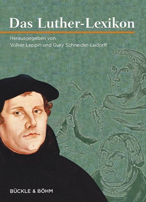 Produktbild Das Luther-Lexikon (Deutsch, Volker Schneider-Ludorff Leppin, 2015)