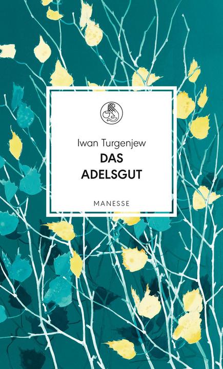 Produktbild Das Adelsgut (Deutsch, Christiane Pöhlmann, Iwan Turgenjew, Michail Schischkin, 2018)