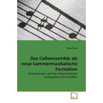 Das Celloensemble als neue kammermusikalische Formation, Fachbücher