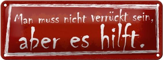 Immagine prodotto Femer Cartello di latta 27x10cm Non devi essere pazzo, ma aiuta (27 x 10 cm)
