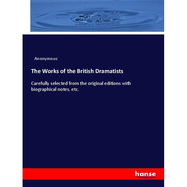 The Works of the British Dramatists, Fachbücher von Anonym