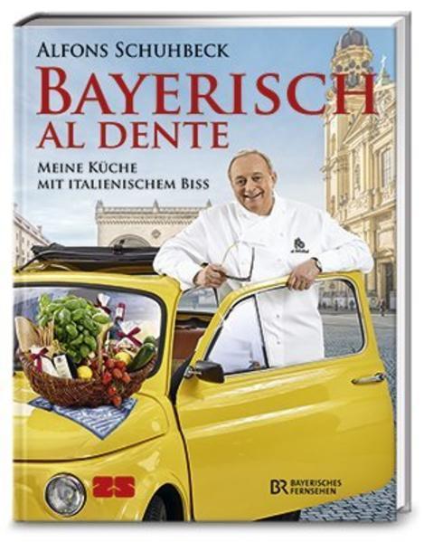 Produktbild Bayerisch al dente (Deutsch, Alfons Schuhbeck, 2015)