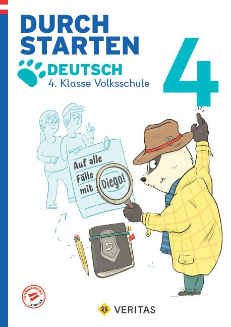 Durchstarten. Auf alle Fälle mit Diego! Deutsch 4. Klasse Volksschule (Deutsch, Catherine Salomon, Jutta Schabhüttl, 2024)