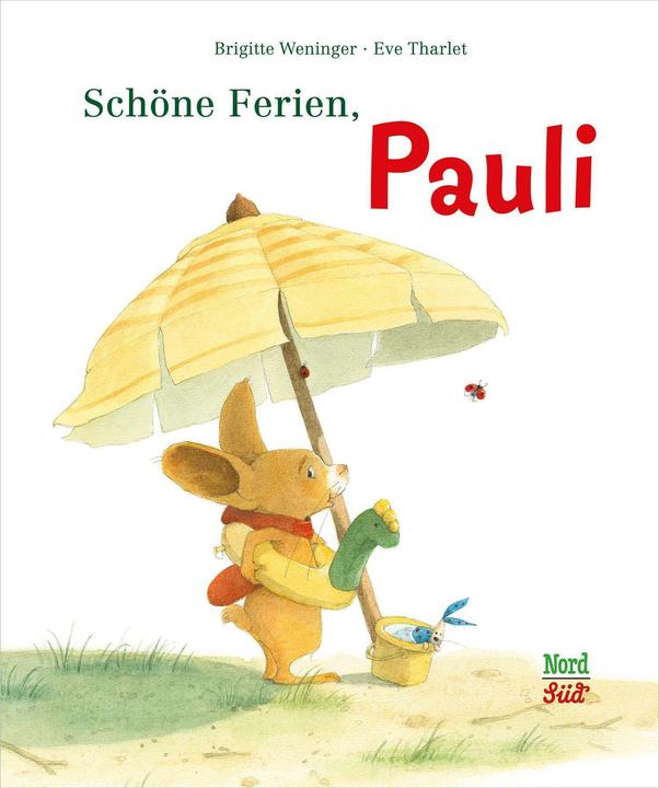 Produktbild Schöne Ferien, Pauli (Deutsch, Brigitte Weninger, Eve Tharlet, 2018)