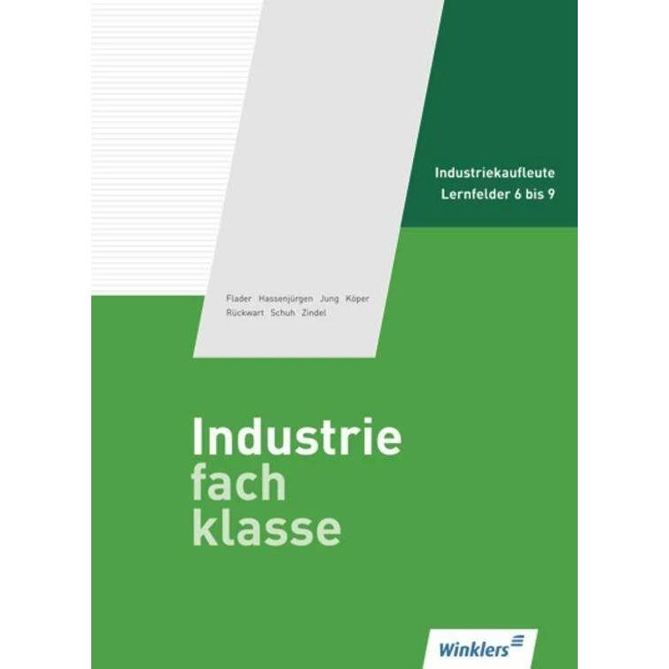 Industriefachklasse 2. Schülerband, Schulbücher von Karl Jung, Wolf-Dieter Rückwart, Manfred Zindel, Ralf Köper, Björn F...
