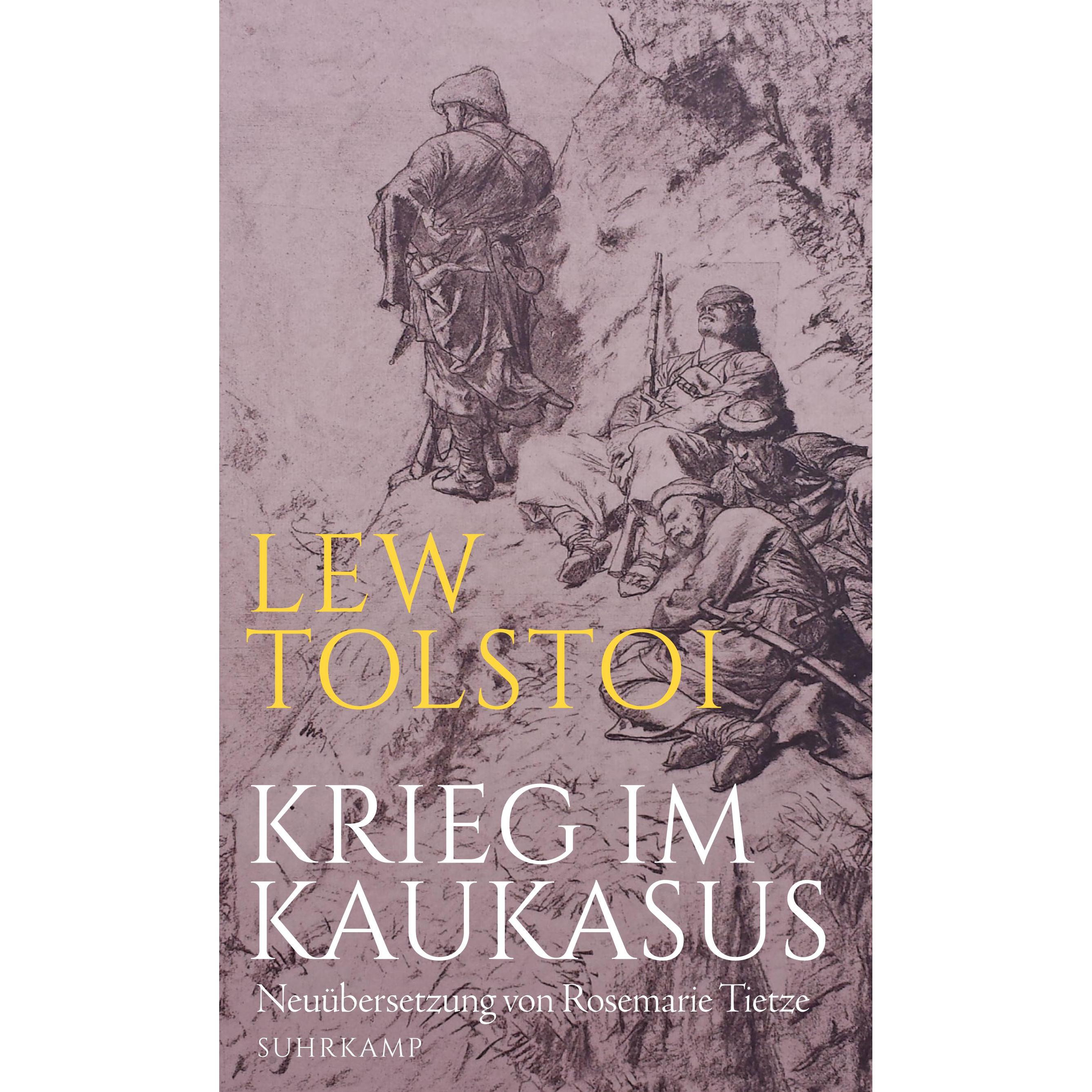 Krieg im Kaukasus, Belletristik von Rosemarie Tietze, Leo Tolstoi