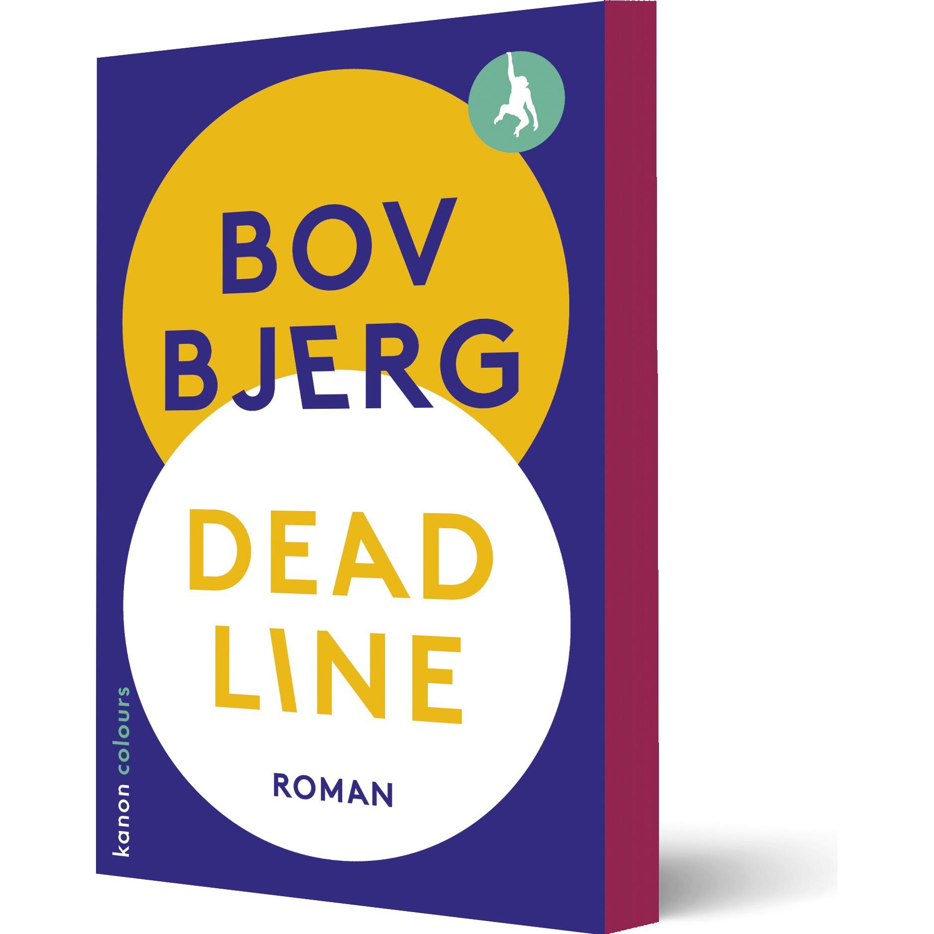 Deadline, Belletristik von Bov Bjerg, Gunnar Cynybulk