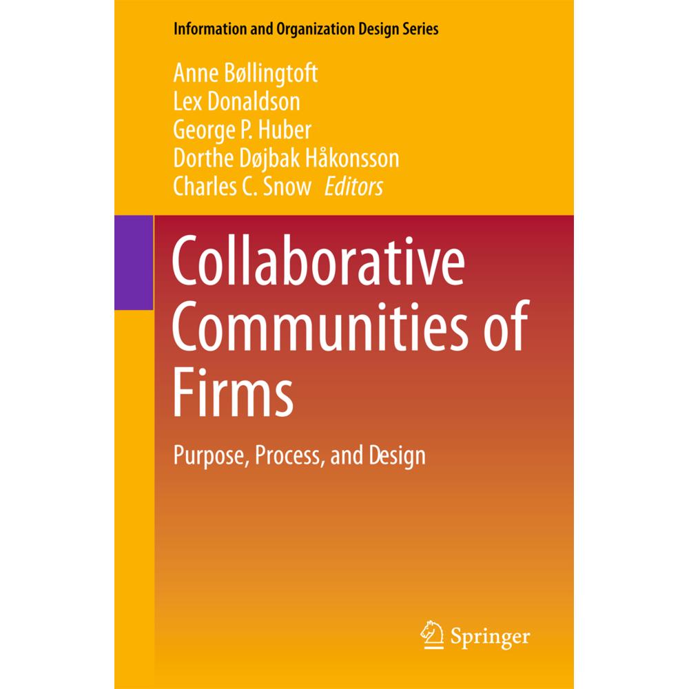 Collaborative Communities of Firms, Fachbücher von George P. Huber, Charles C. Snow, Dorthe Døjbak Håkonsson, Anne Bølli...