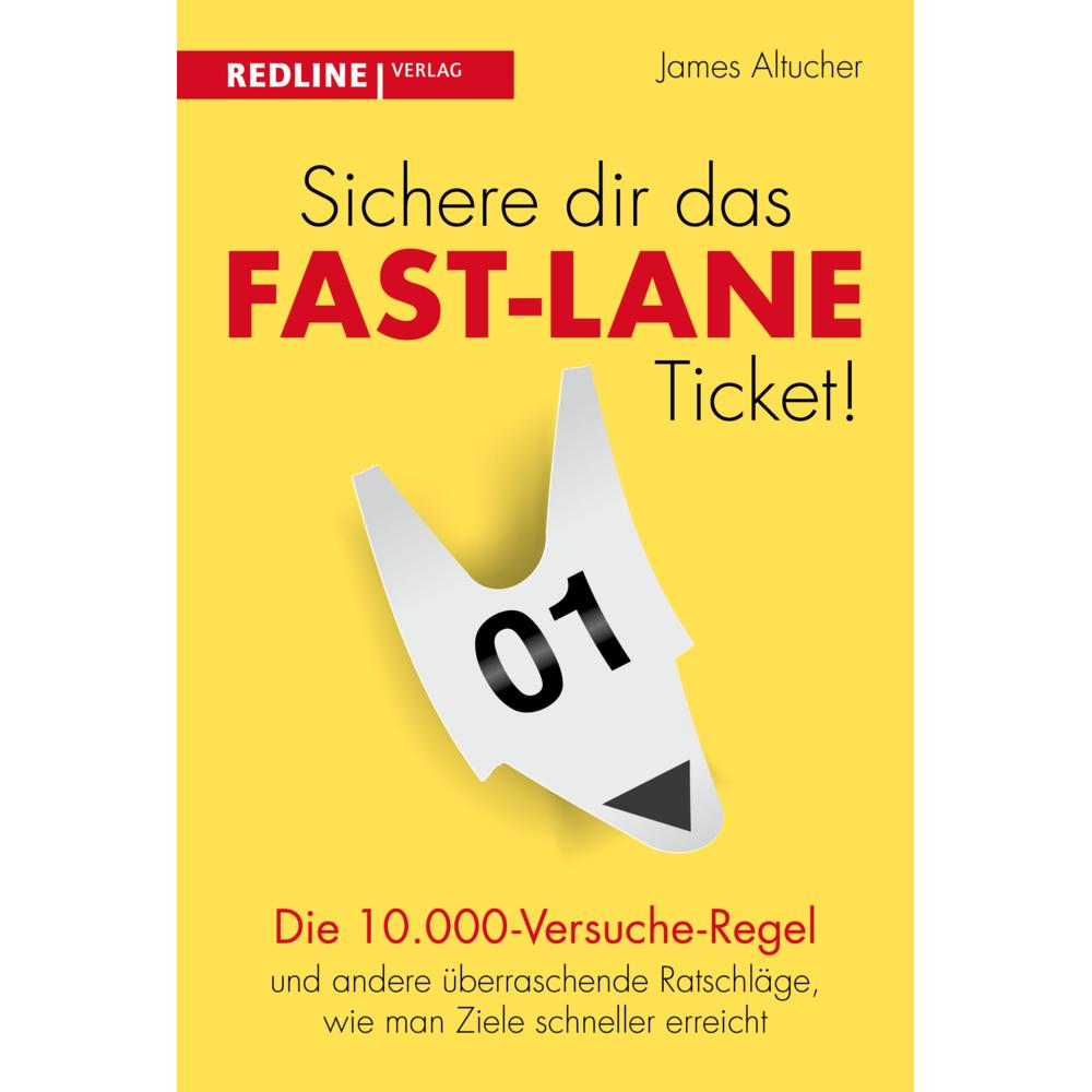 Sichere dir das Fast-Lane-Ticket!, Ratgeber von James Altucher