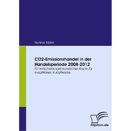 CO2-Emissionshandel in der Handelsperiode 2008-2012, Fachbücher von Gunnar Möller