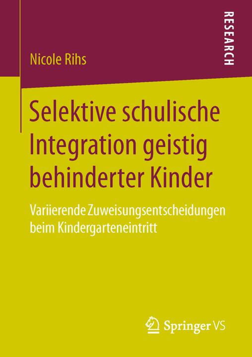 Produktbild Selektive schulische Integration geistig behinderter Kinder (Deutsch, Nicole Rihs, 2016)