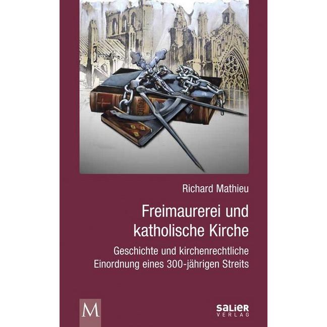Mathieu:Freimaurerei und katholische Ki, Sachbücher von Richard Mathieu