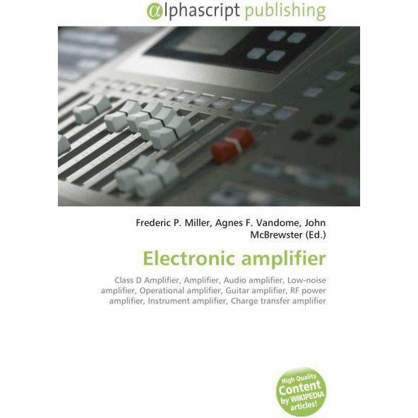 Thumbnail - Electronic amplifier, Fachbücher von Agnes F. Vandome, Frederic P. Miller, John McBrewster