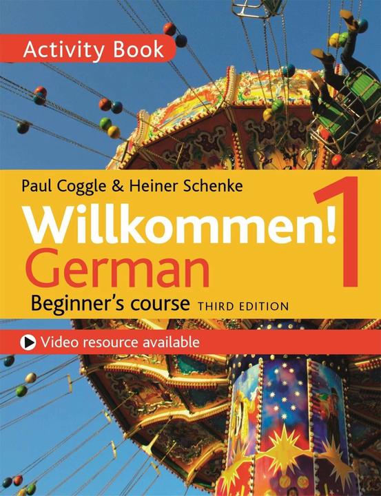 Produktbild Willkommen! 1 (Third edition) German Beginners course (Deutsch, Heiner Schenke, Paul Coggle, Paul Coggle Esq, 2018)