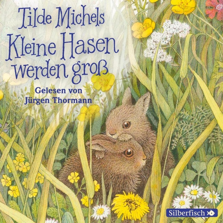 Produktbild Kleine Hasen werden gross (Tilde Michels, Jürgen Thormann, Deutsch)