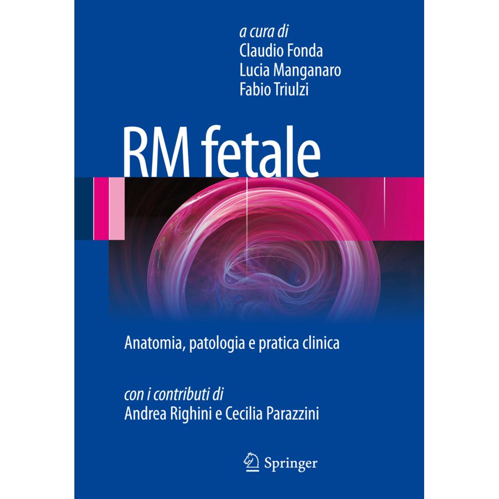 Thumbnail - RM fetale, Fachbücher von Fabio Triulzi, Lucia Manganaro, Claudio Fonda